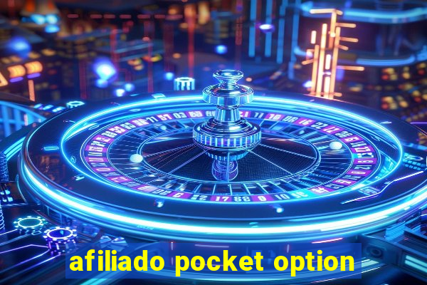 afiliado pocket option